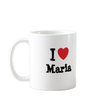 I love Maria heart T-Shirt Coffee Mug
