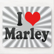 I love Marley Mousepads