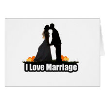 I Love Marriage Kiss the Bride Greeting Cards