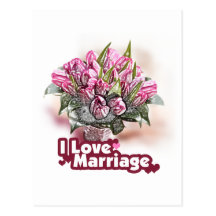 I Love Marriage Wedded Bliss Postcard
