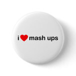 I Love Mash Ups Pinback Buttons