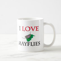 I Love Mayflies Coffee Mugs