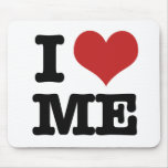 I Love me Mouse Pad