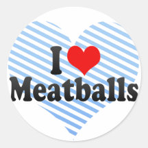 I Love Meatballs Round Sticker