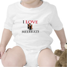I Love Meerkats Bodysuits