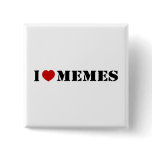 I Love Memes Pinback Buttons