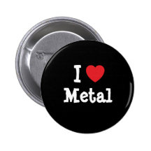 I love Metal heart custom personalized Pinback Button