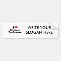 I LOVE MICHELE BACHMANN BUMPER STICKERS