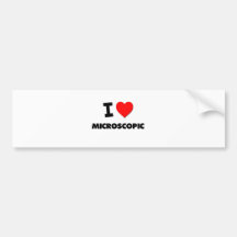 I Love Microscopic Bumper Stickers