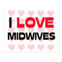 I LOVE MIDWIVES POSTCARDS