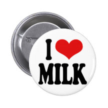 I Love Milk Pinback Buttons