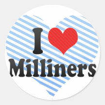 I Love Milliners Round Sticker
