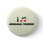 I Love Minimal Techno Buttons