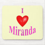 I Love Miranda Mouse Pads