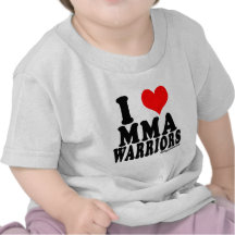 I Love MMA Warriors Tshirts