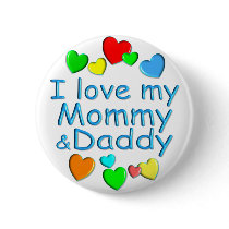 I Love Mommy & Daddy Button
