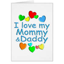 I Love Mommy & Daddy Greeting Card