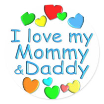 I Love Mommy & Daddy Round Stickers