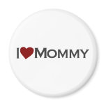I love mommy refrigerator magnet