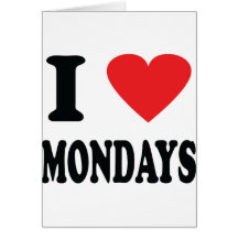 I love mondays icon greeting card