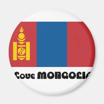 I LOVE MONGOLIA--DESIGN 2 FROM 933958STORE MAGNET