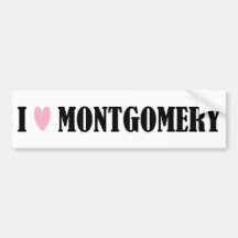 I LOVE MONTGOMERY BUMPER STICKER