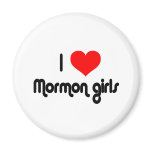 I love Mormon girls magnets