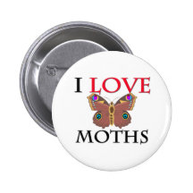 I Love Moths Pinback Buttons