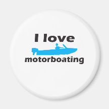 I Love Motorboating Magnets