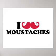 I love Moustaches Print