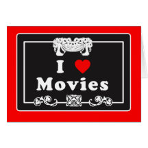 I Love Movies with Silent Movie Flair Greeting Cards