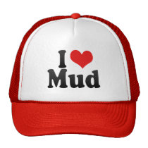 I Love Mud hats