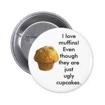I love Muffins! Buttons