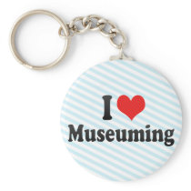 I Love Museuming keychains