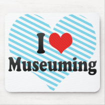 I Love Museuming mousepads