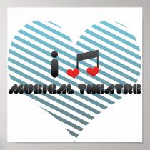 I Love Musical Theatre Posters