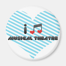 I Love Musical Theatre Refrigerator Magnet