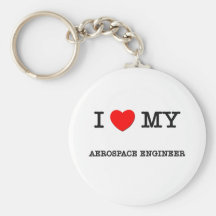 I Love My AEROSPACE ENGINEER Key Chains