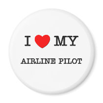 I Love My AIRLINE PILOT Refrigerator Magnet