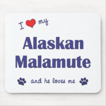 I Love My Alaskan Malamute (Male Dog) Mouse Pad