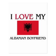 I Love My Albanian Boyfriend Postcard
