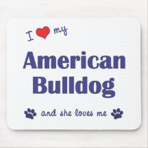 I Love My American Bulldog (Female Dog) Mouse Mat