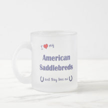 I Love My American Saddlebreds (Multiple Horses) Coffee Mugs