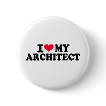 I love my Architect Pinback Buttons
