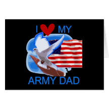 I Love My Army Dad Tshirts and Gifts Card