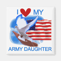 I Love My Army Daughter Tshirts and Gifts Fridge Magnets
