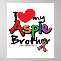 I Love My Aspie Brother Poster