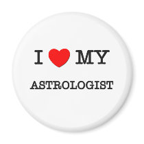 I Love My ASTROLOGIST Magnets