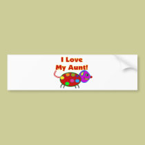 I Love My Aunt bumper stickers