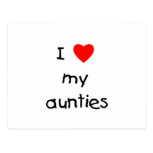 I Love My Aunties Post Card